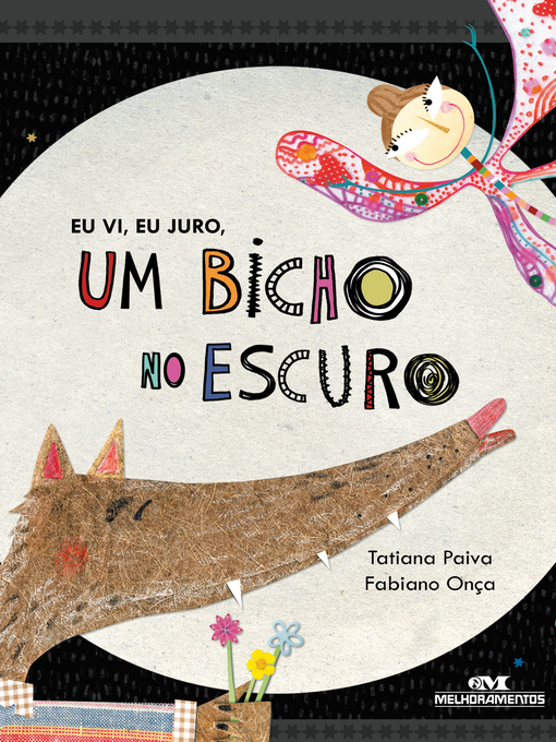 Title details for Eu Vi, Eu Juro, um Bicho no Escuro by Fabiano Onça - Available